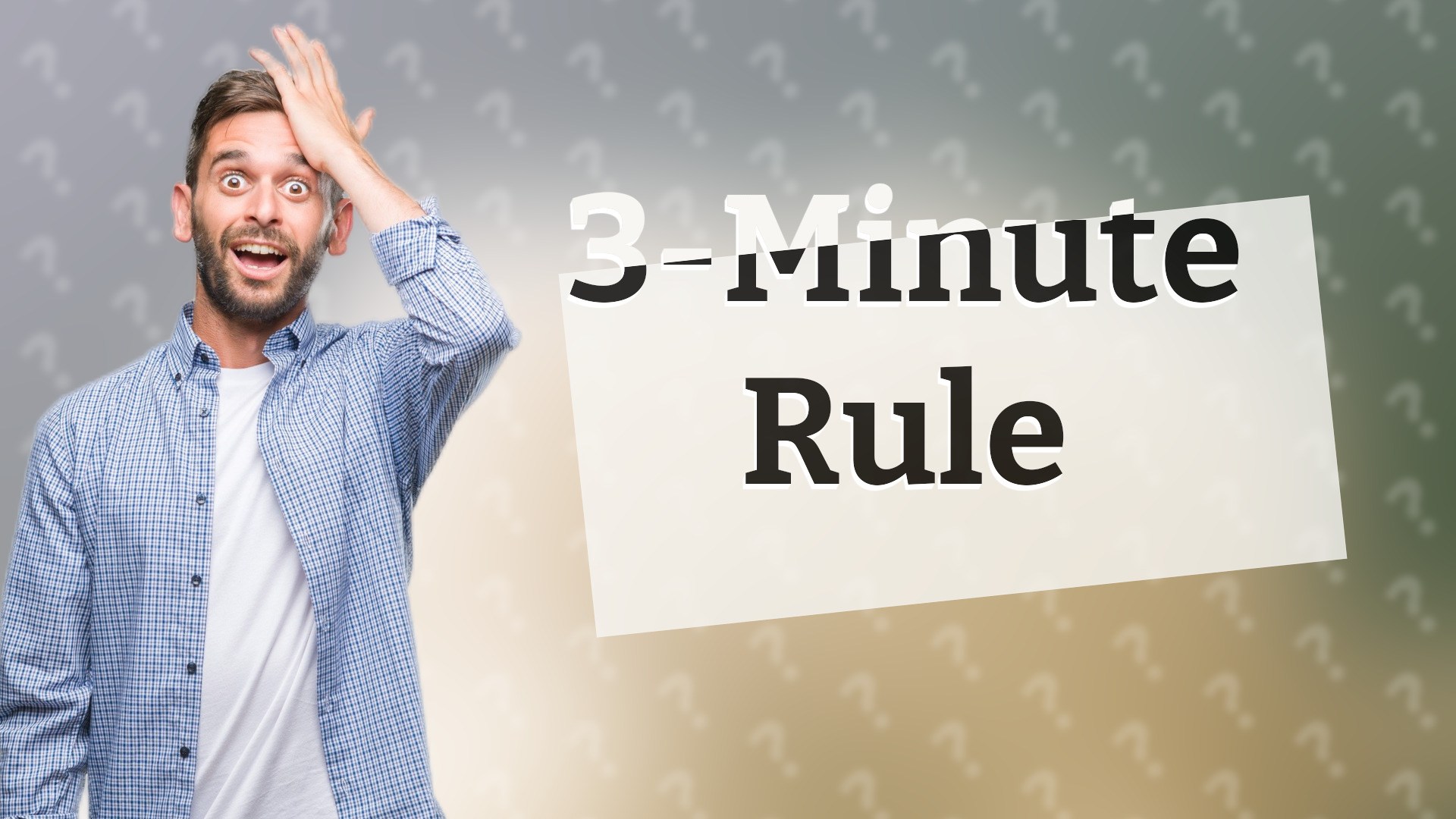 3-Minute Rule