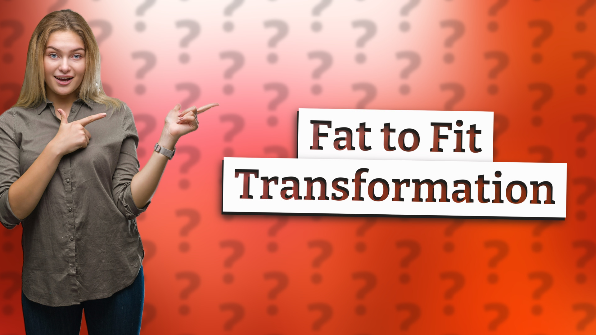Fat to Fit Transformation