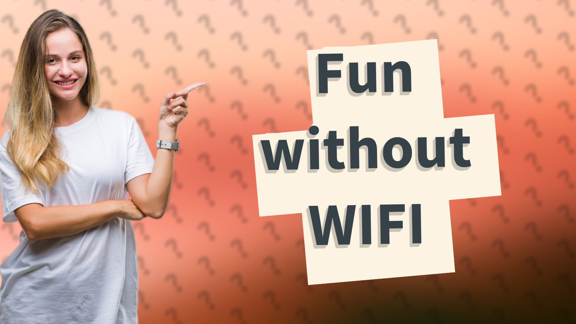 Fun without WIFI