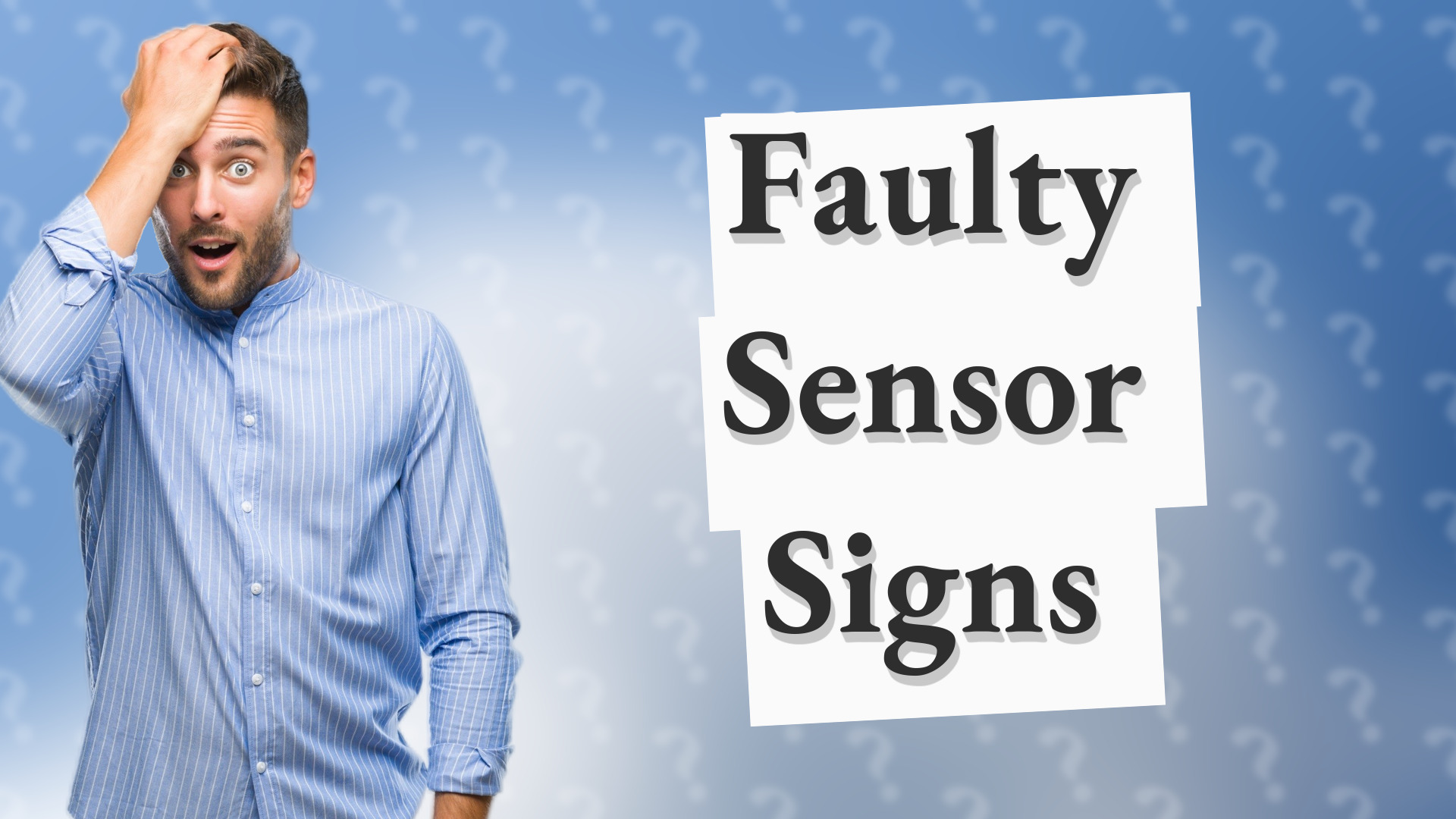 Faulty Sensor Signs