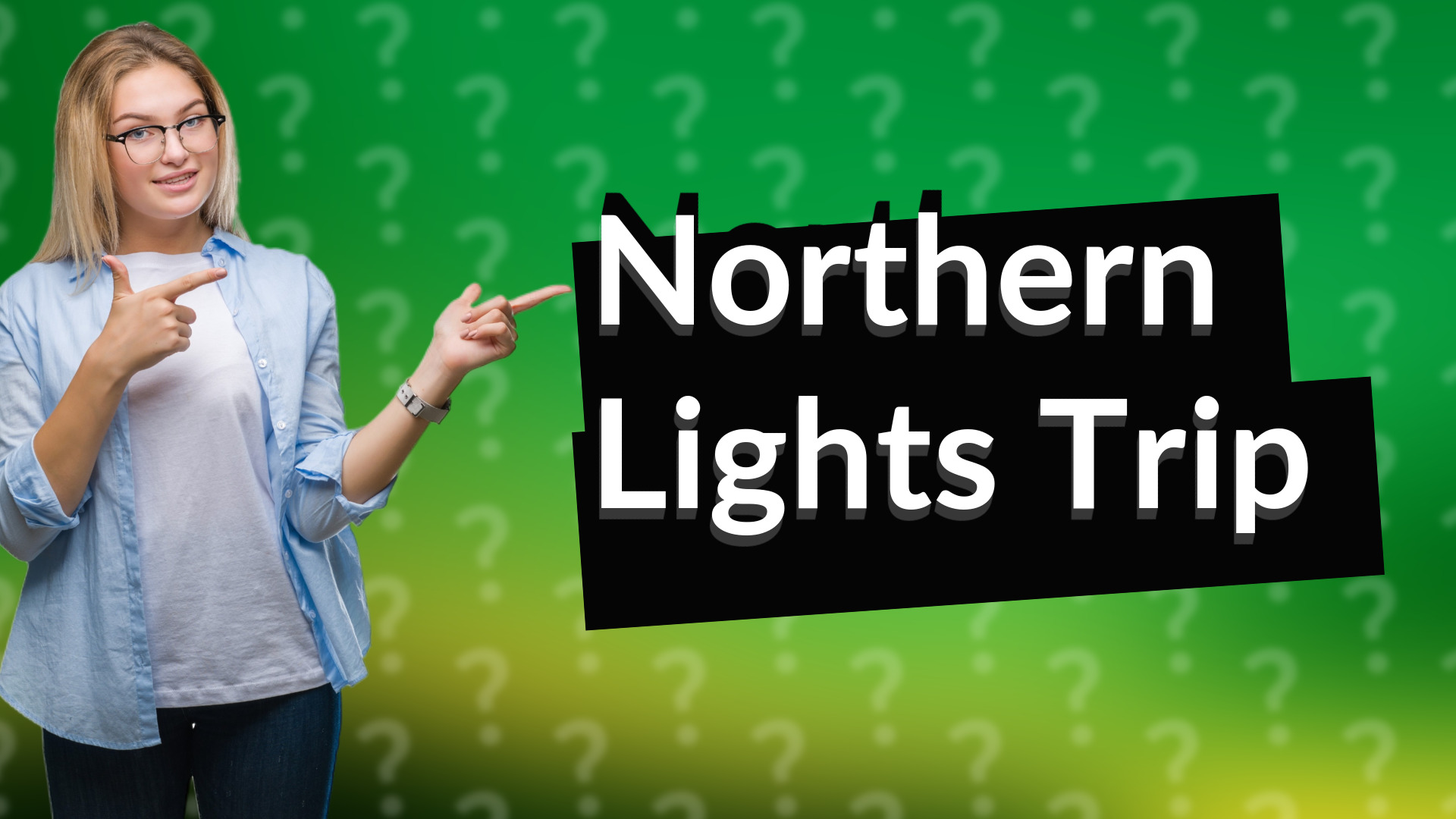 Northern Lights Trip