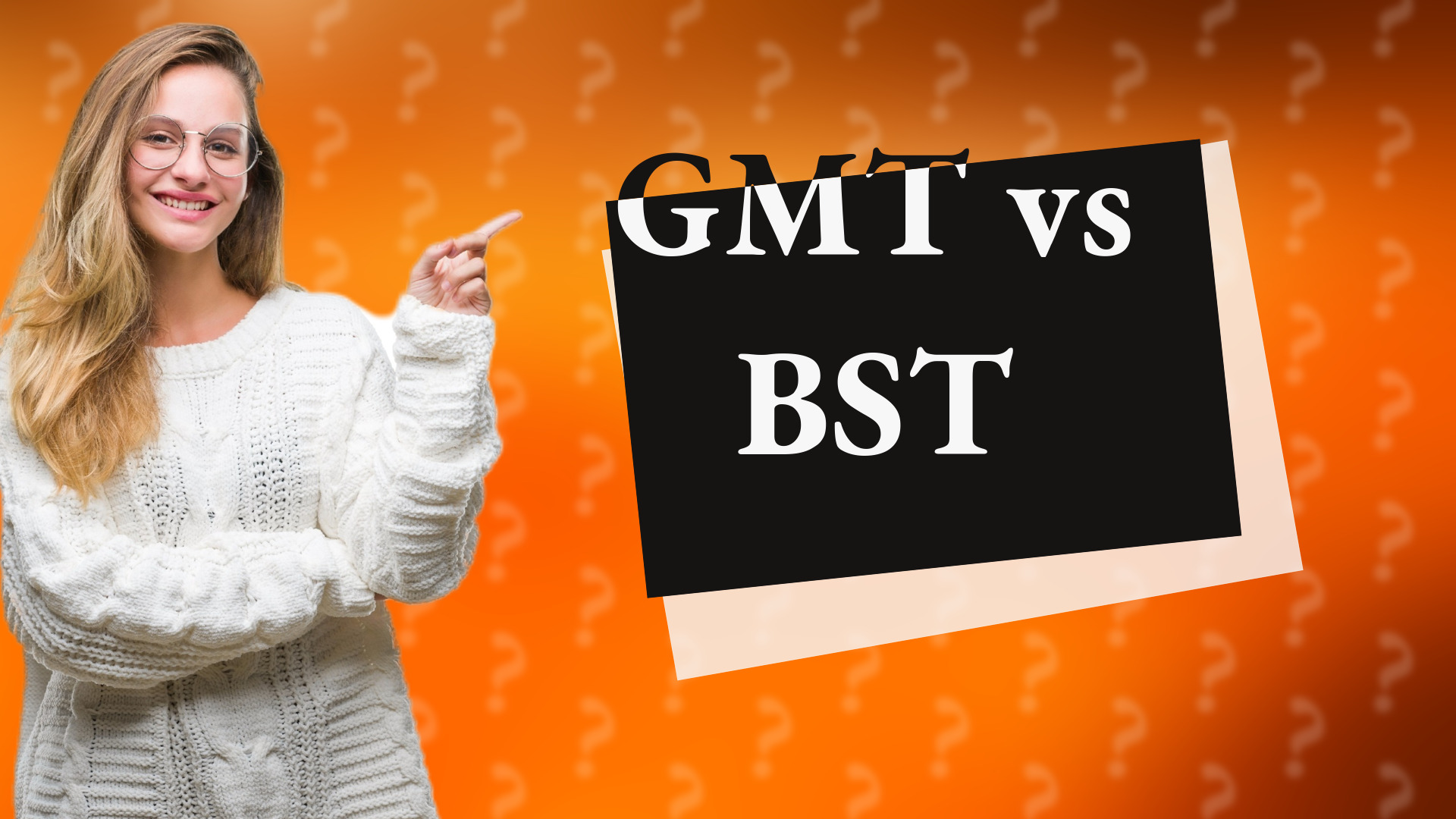 GMT vs BST