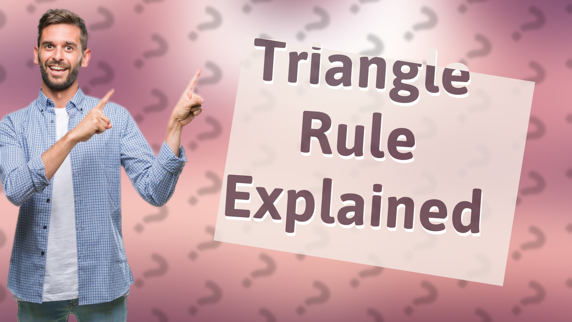 Triangle Rule Explained