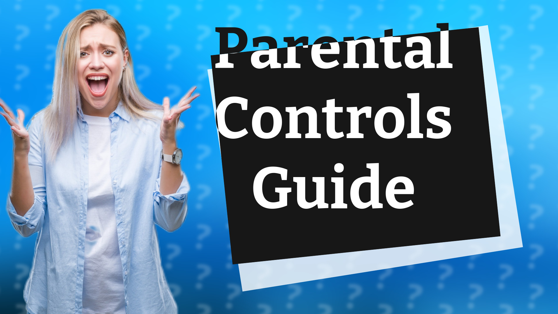 Parental Controls Guide