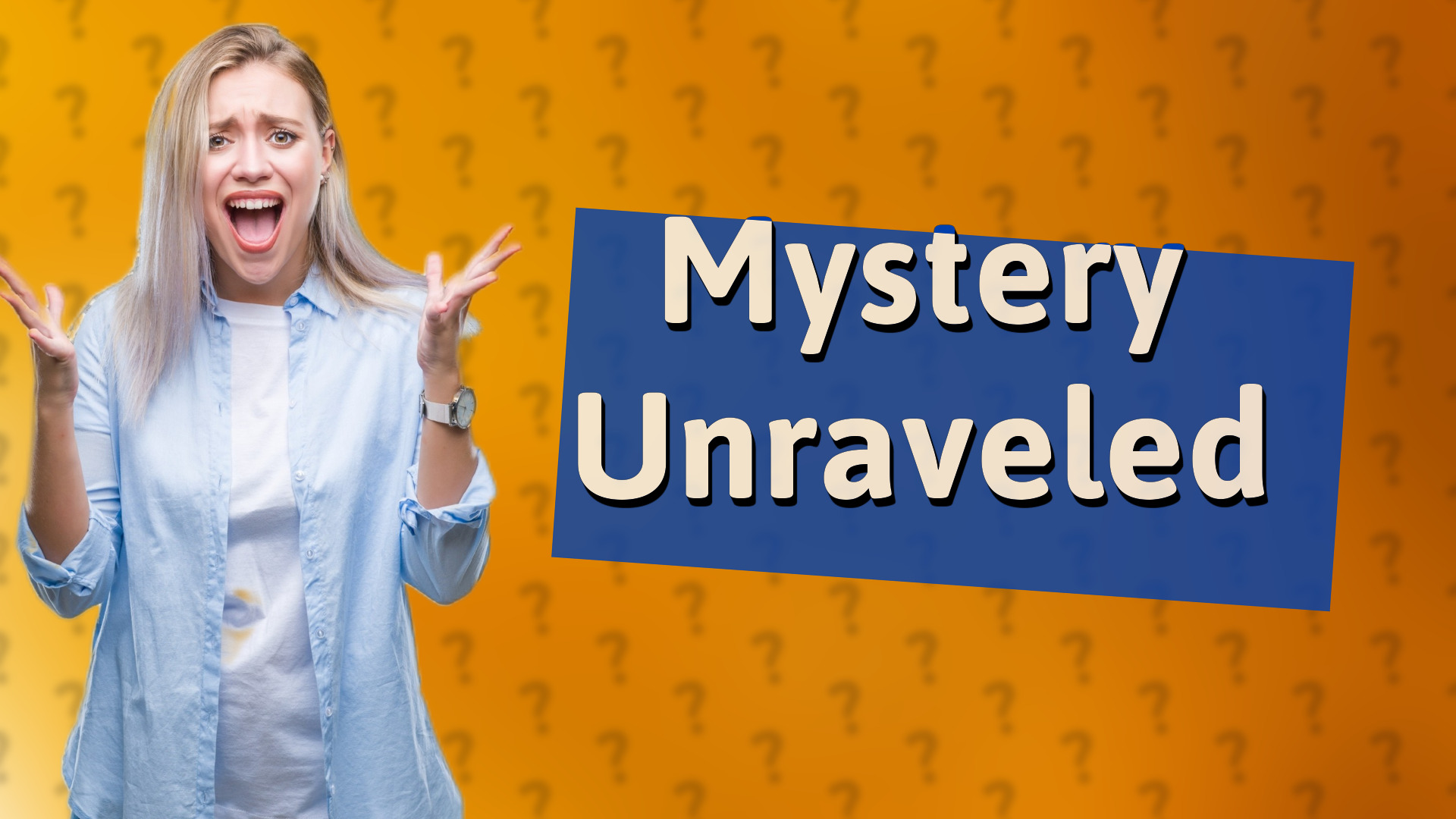Mystery Unraveled