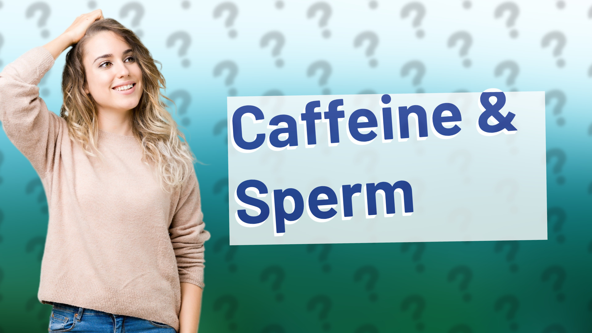 Caffeine & Sperm