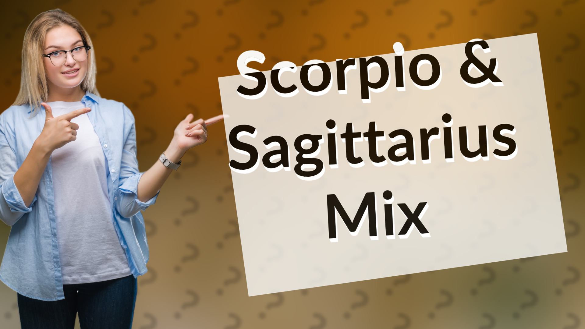 Scorpio & Sagittarius Mix