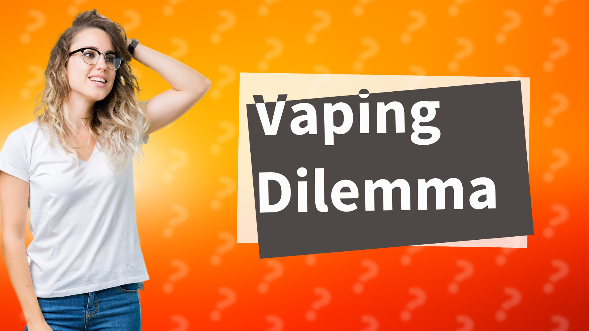 Vaping Dilemma