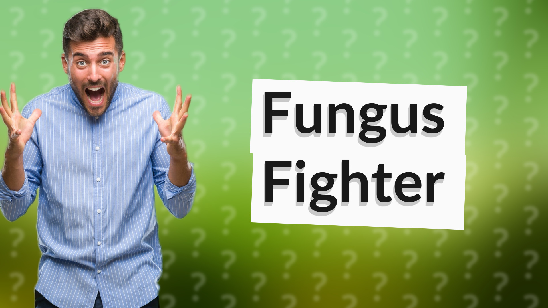 Fungus Fighter