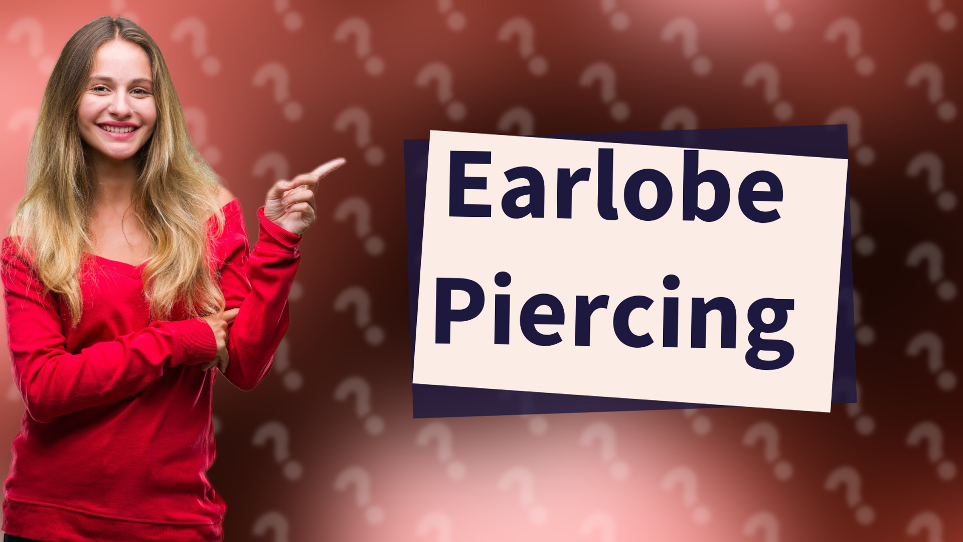 Earlobe Piercing