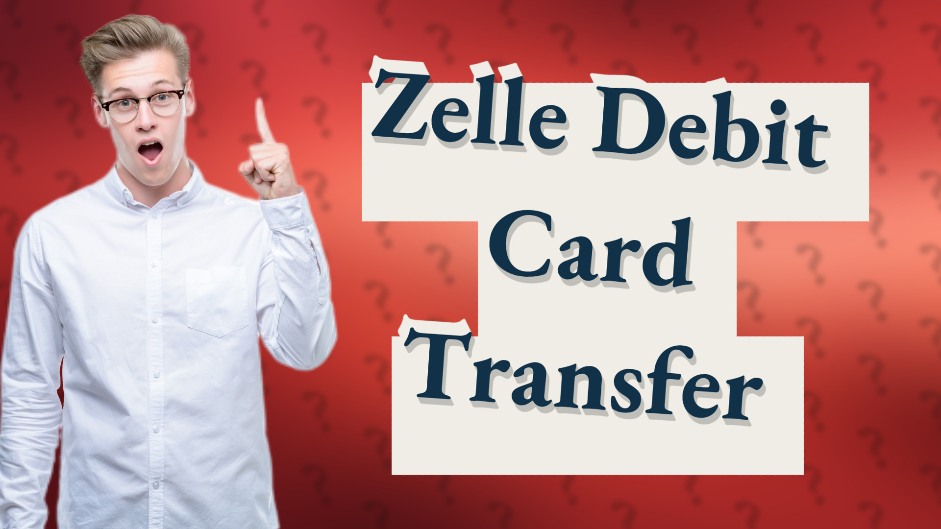 Zelle Debit Card Transfer