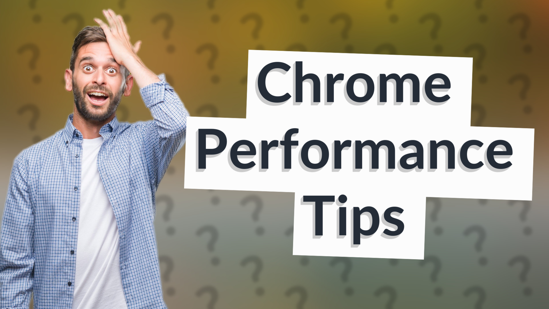 Chrome Performance Tips
