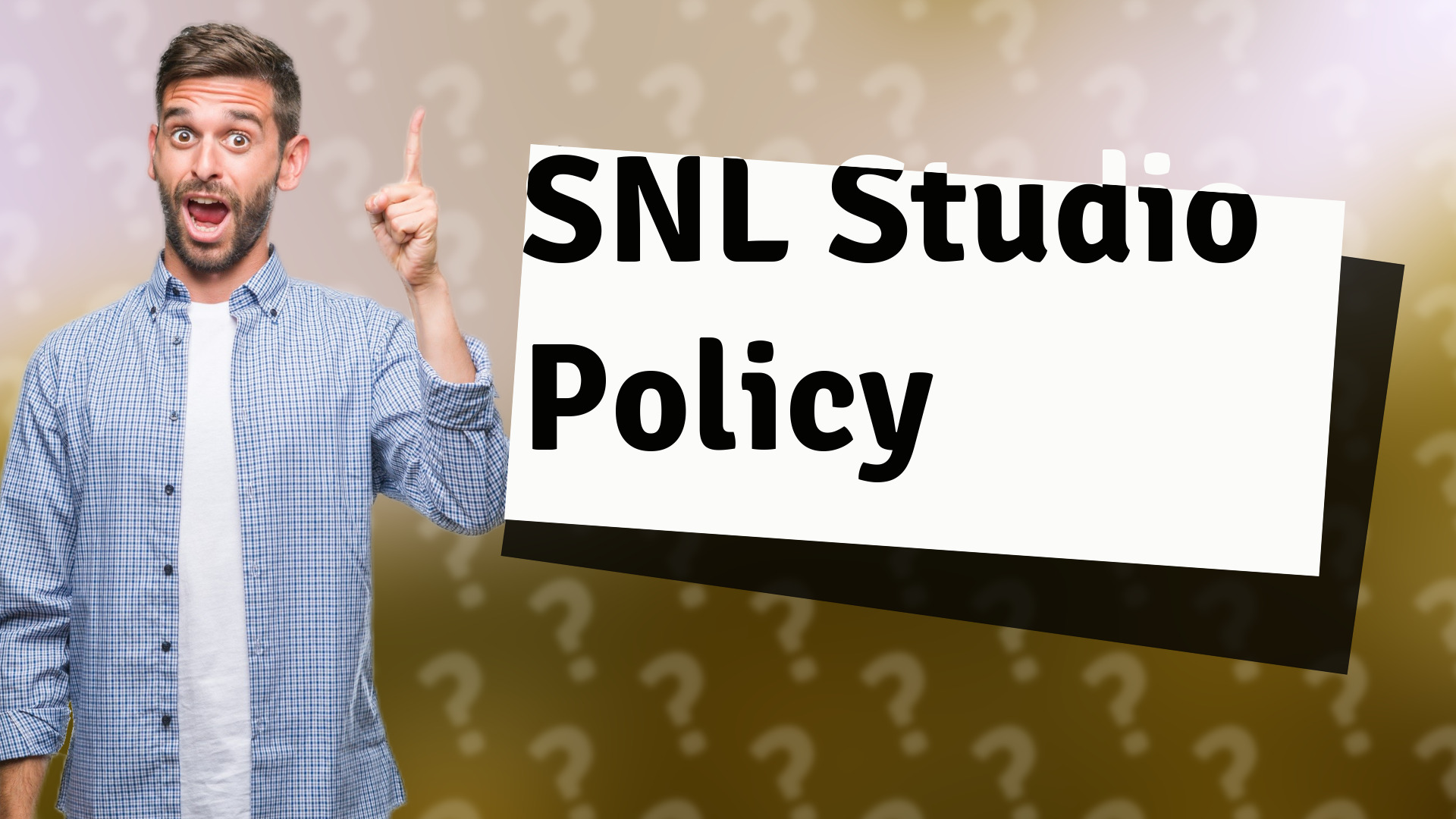 SNL Studio Policy
