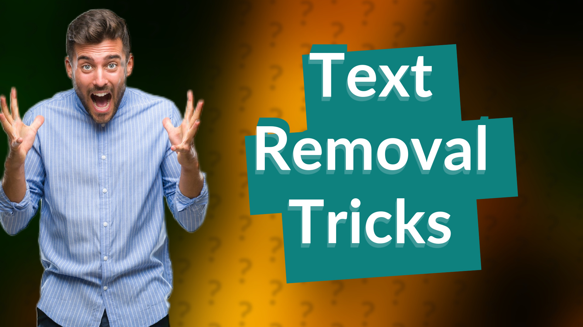 Text Removal Tricks