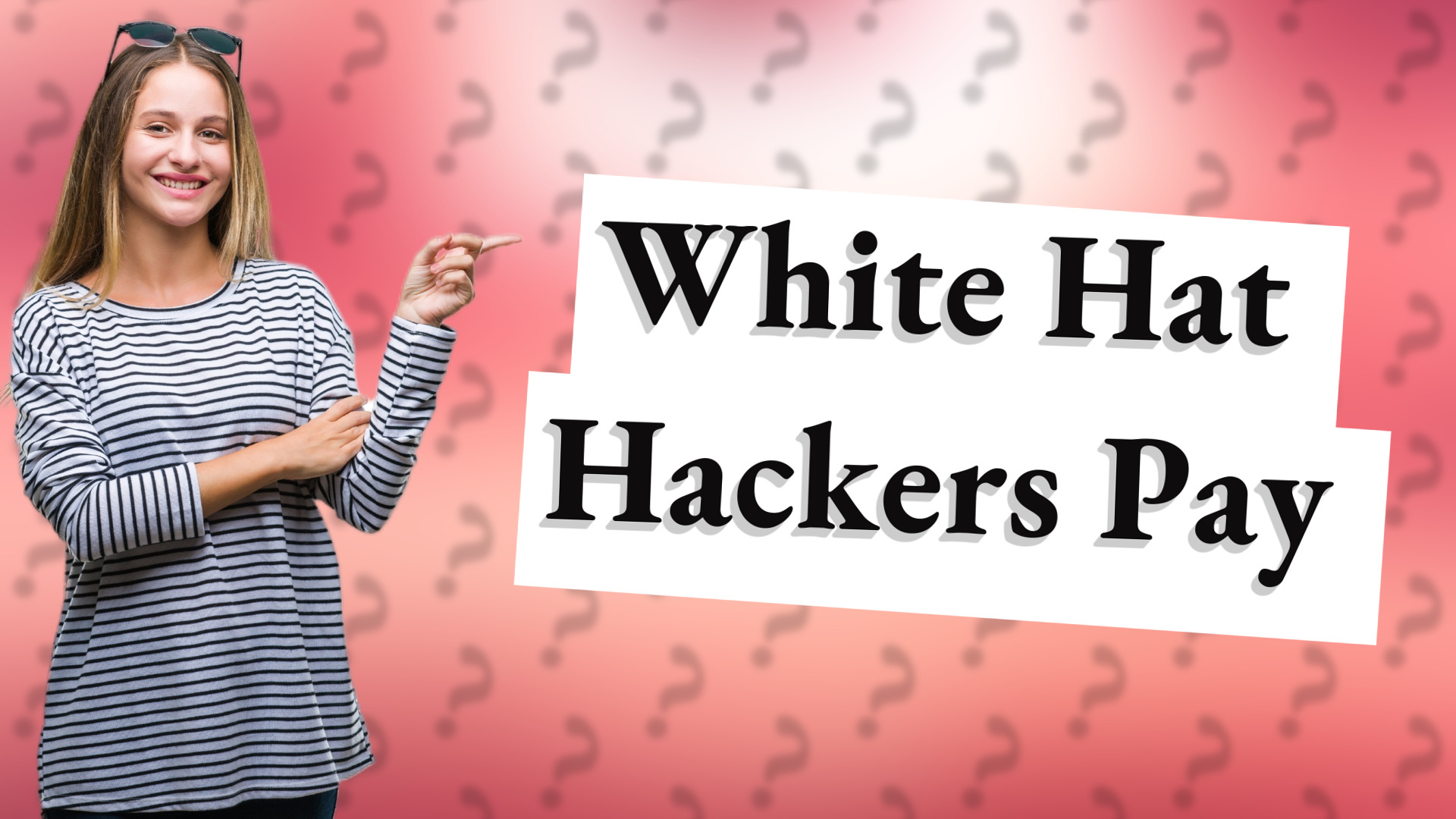 White Hat Hackers Pay