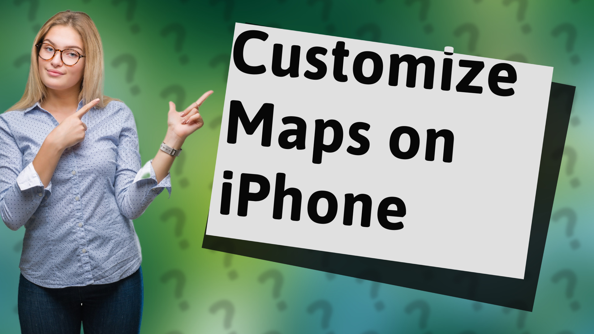 Customize Maps on iPhone