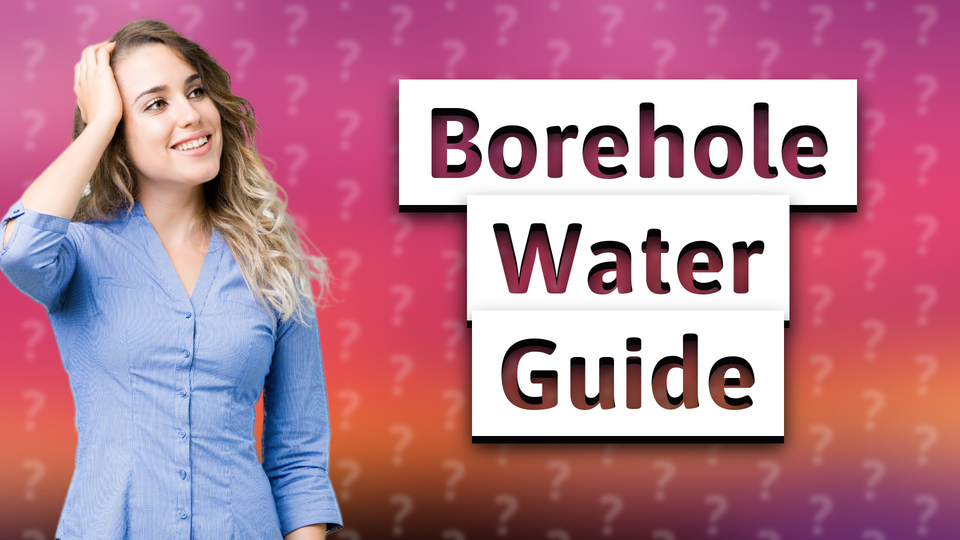 Borehole Water Guide