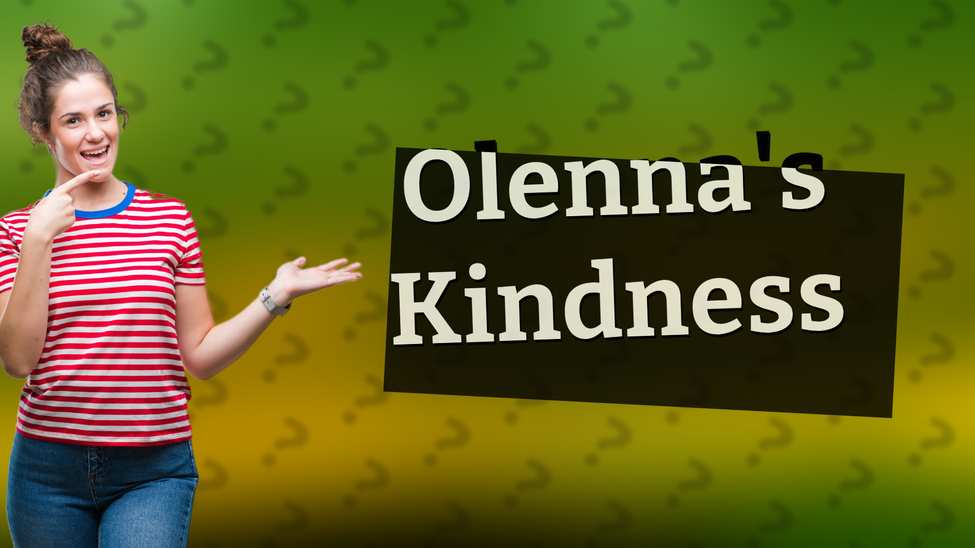 Olenna's Kindness