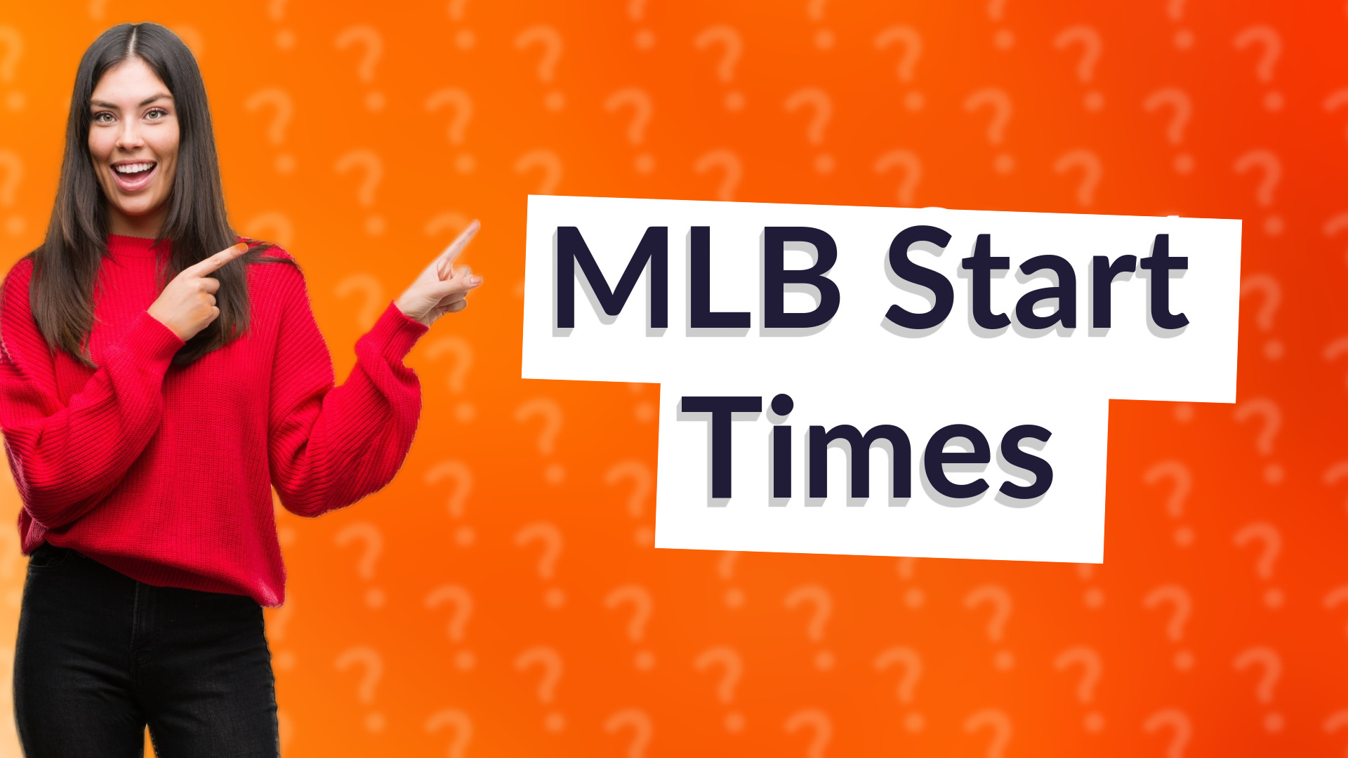 MLB Start Times