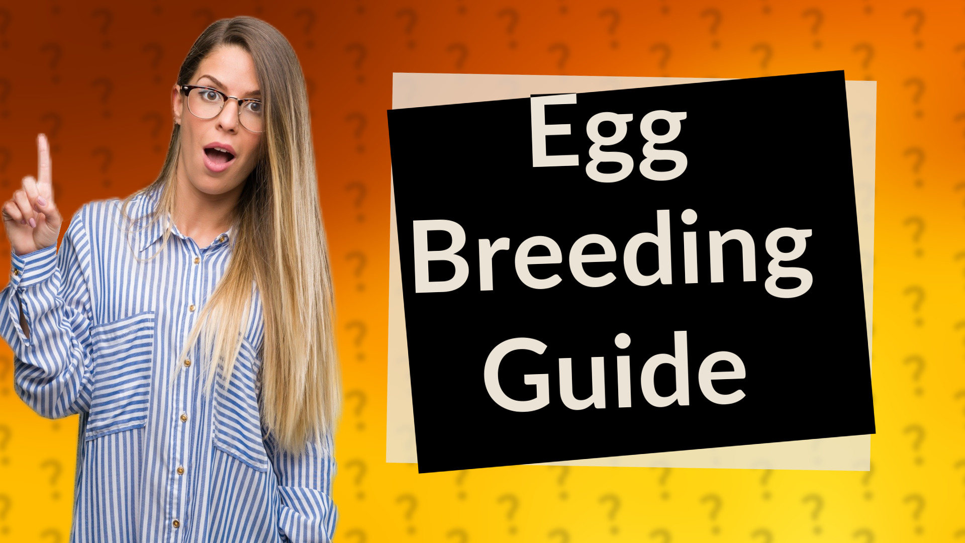 Egg Breeding Guide