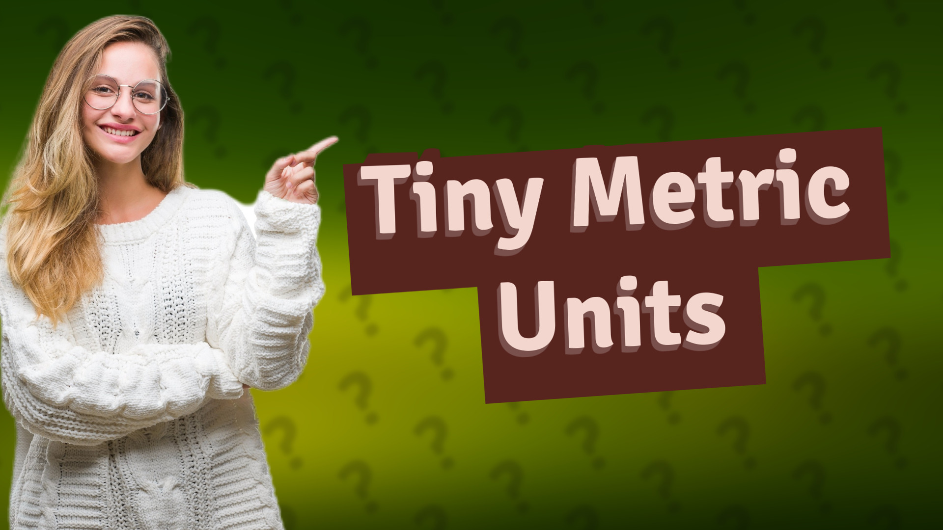 Tiny Metric Units