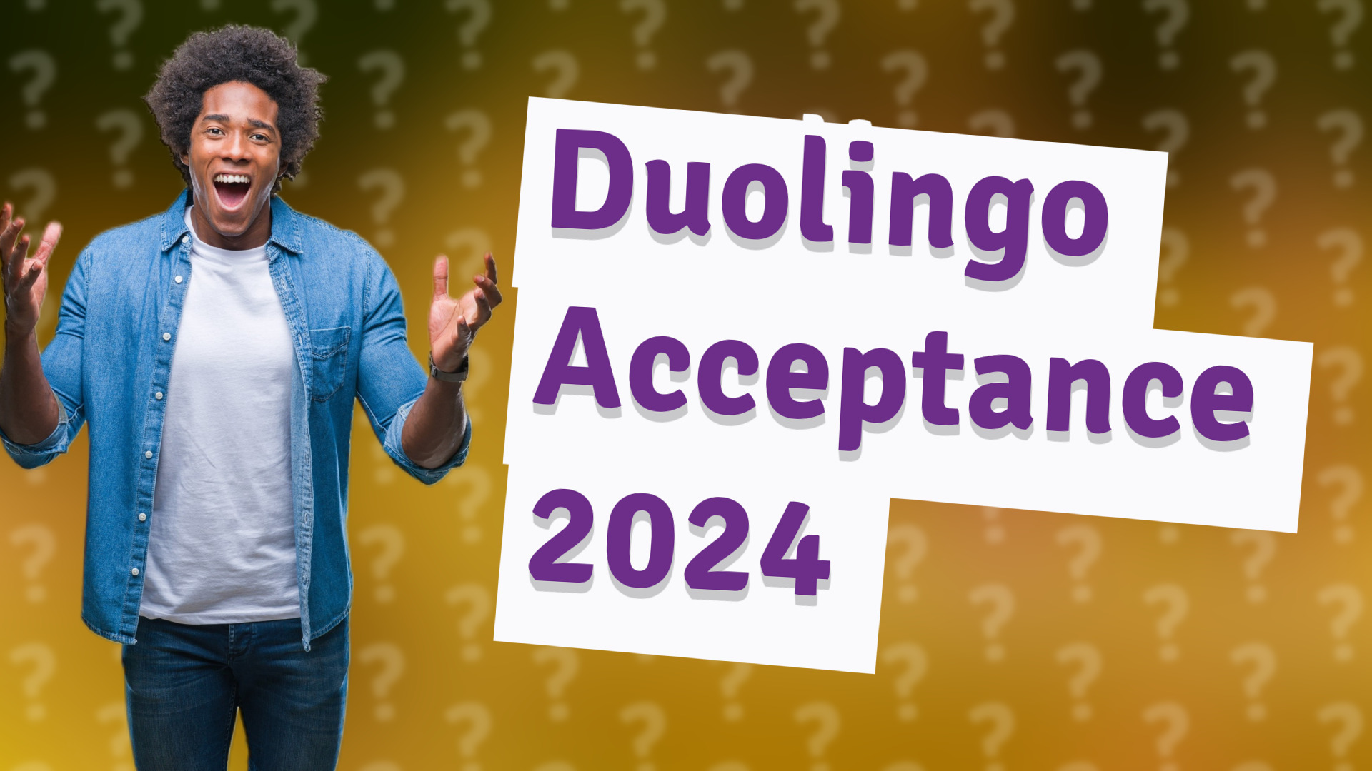 Duolingo Acceptance 2024