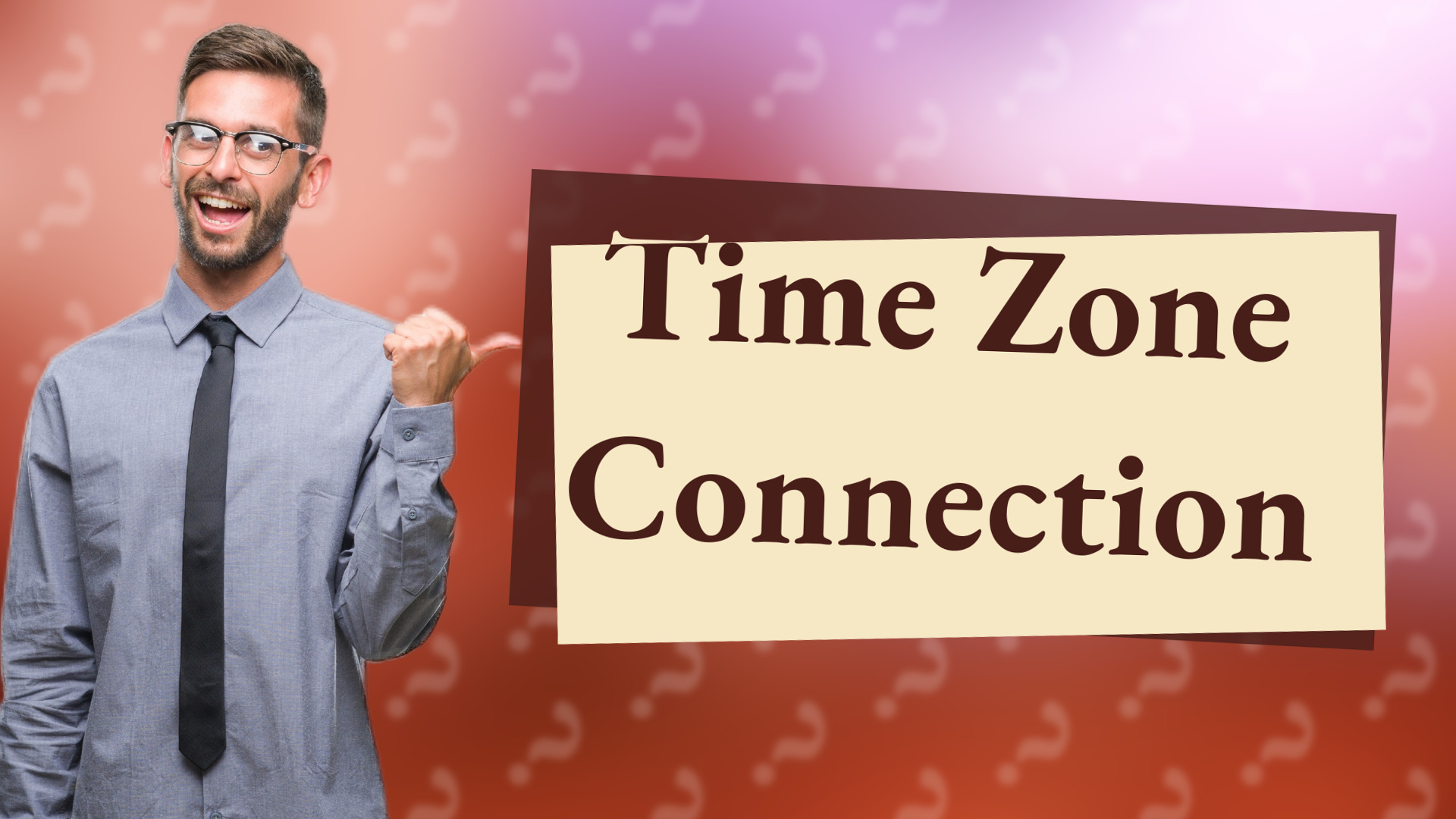 Time Zone Connection