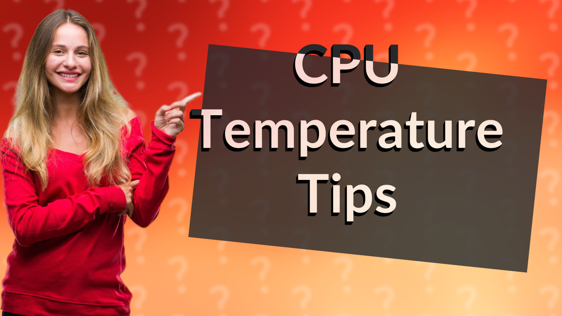CPU Temperature Tips
