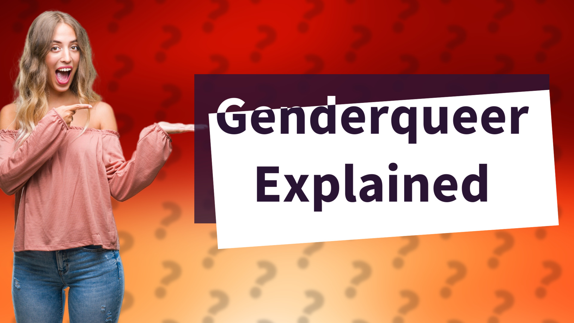 Genderqueer Explained