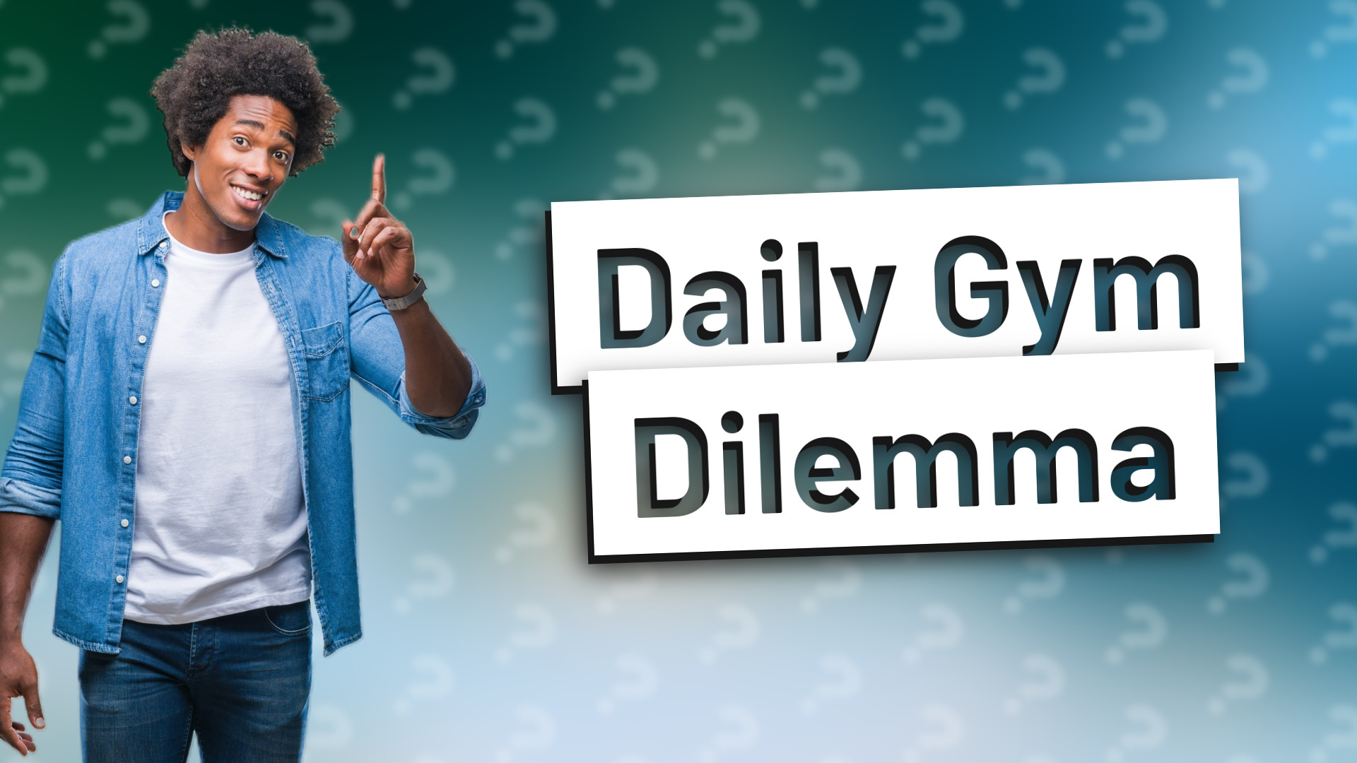 Daily Gym Dilemma