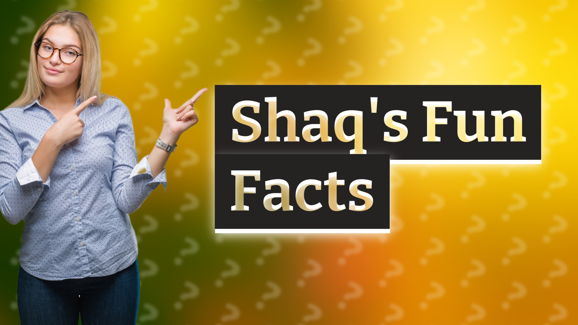 Shaq's Fun Facts