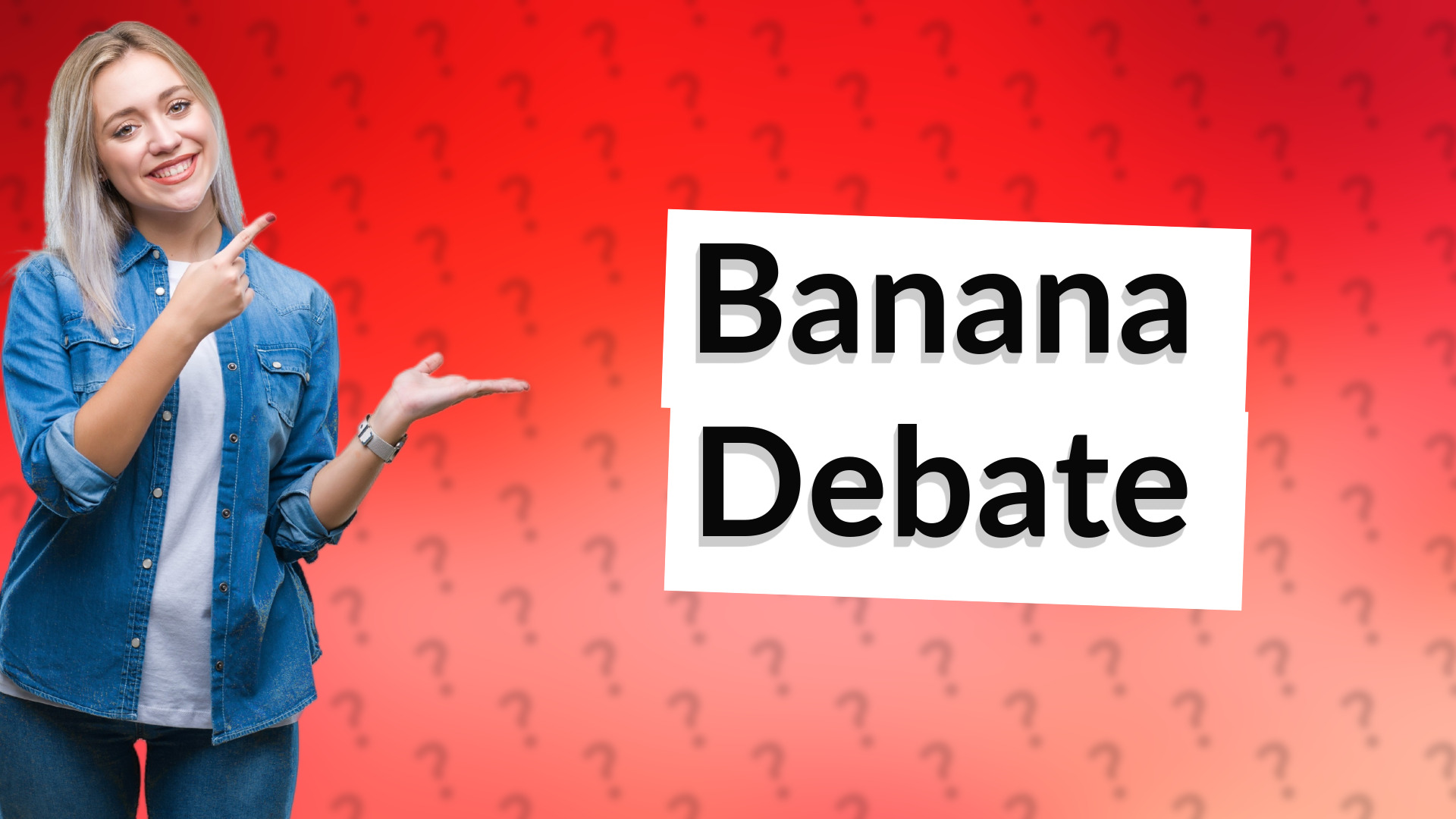 Banana Debate