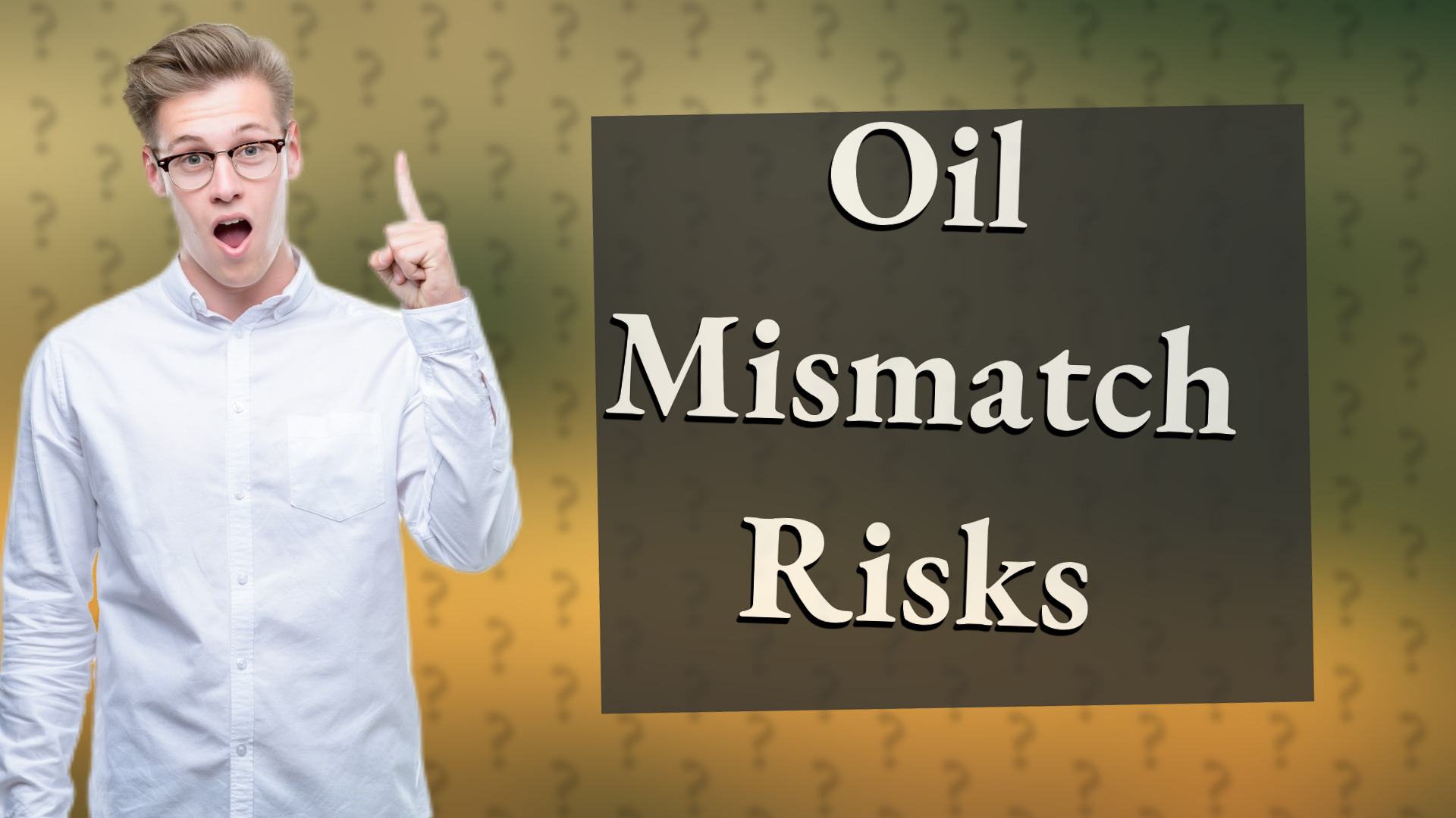 Oil Mismatch Risks