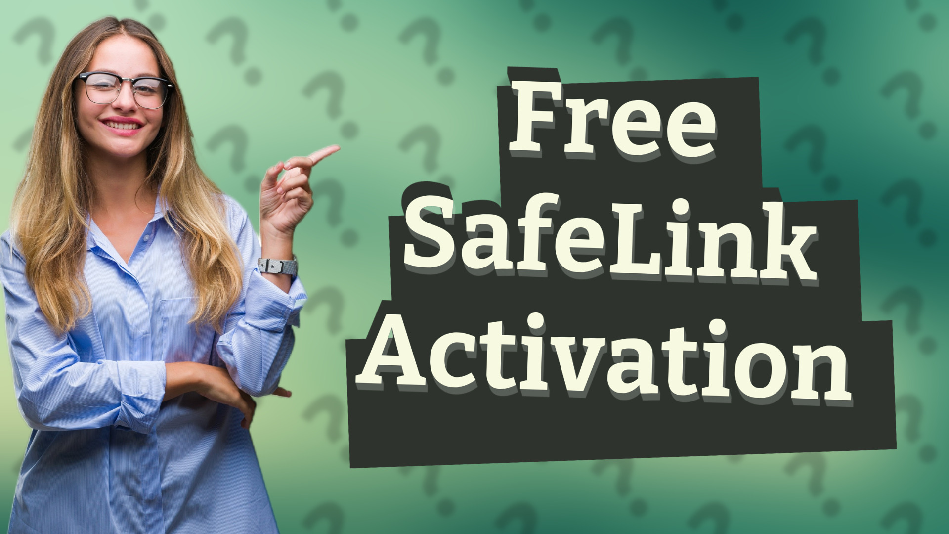 Free SafeLink Activation
