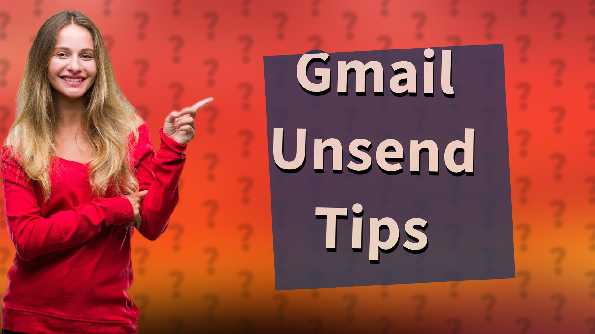 Gmail Unsend Tips