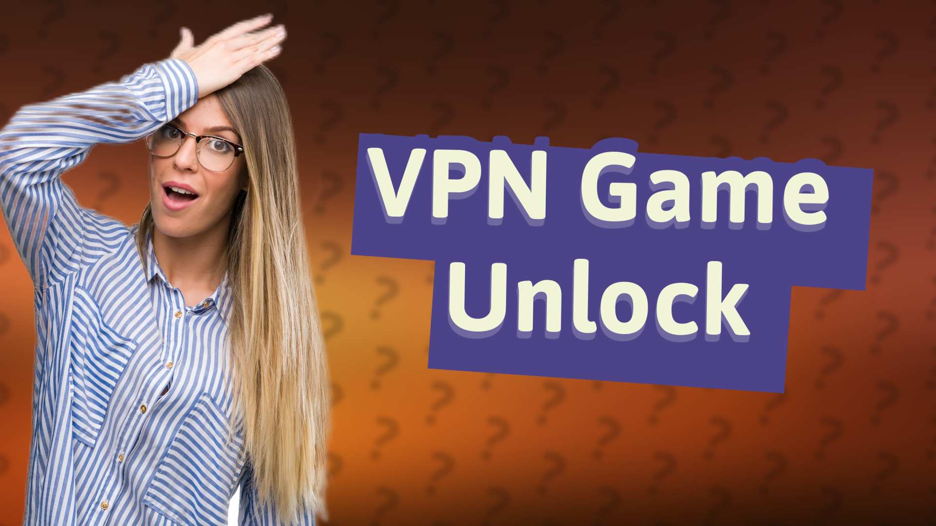 VPN Game Unlock