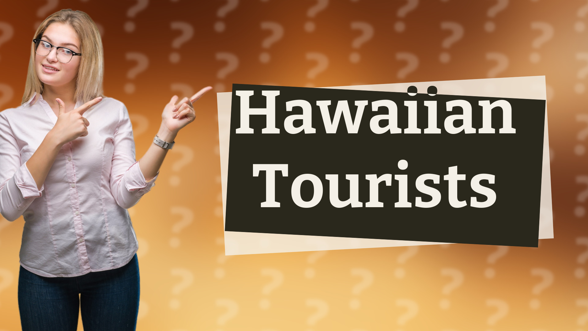 Hawaiian Tourists