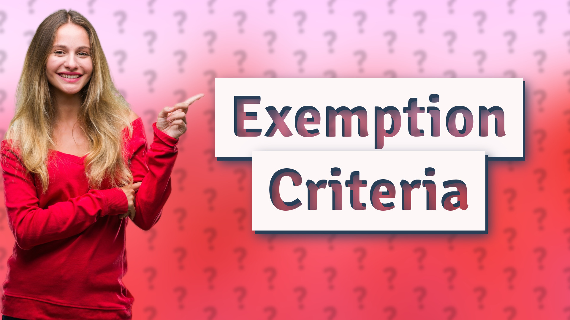 Exemption Criteria