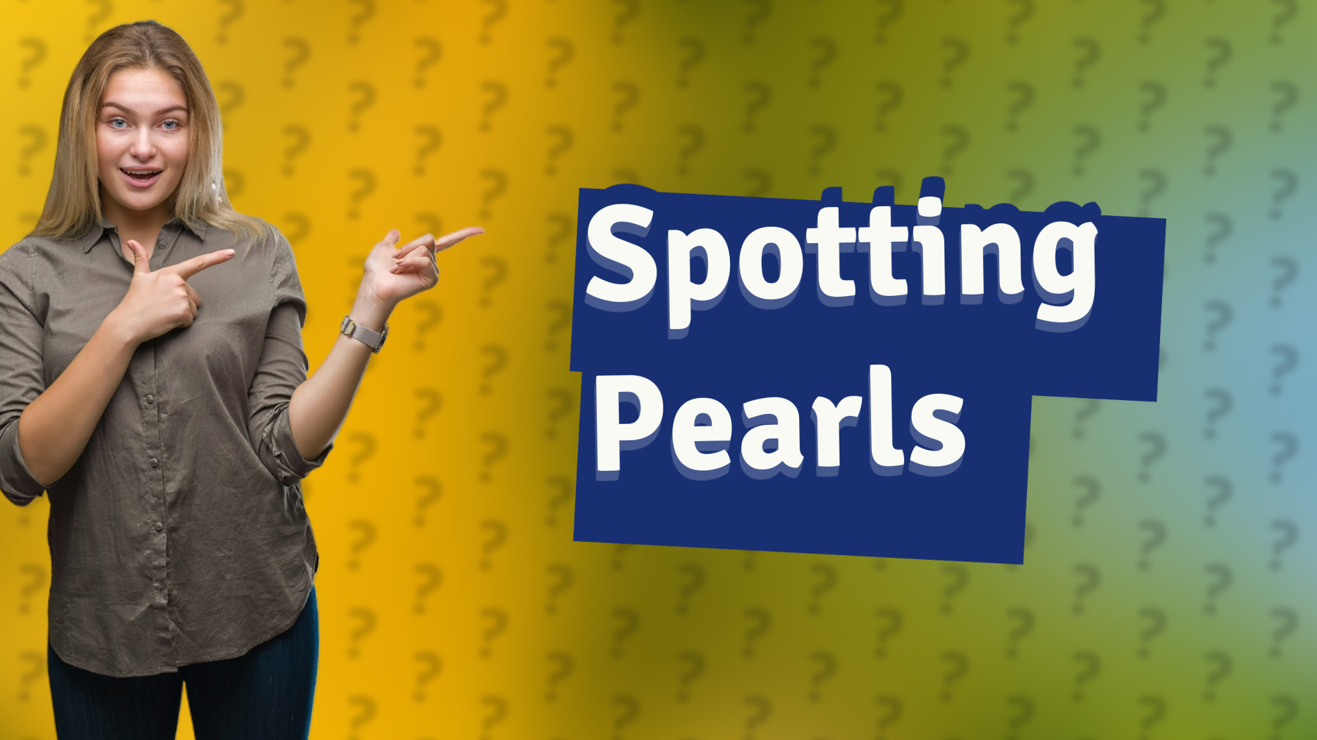 Spotting Pearls