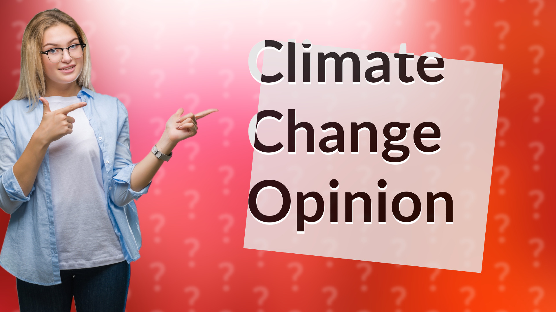 Climate Change Opinion
