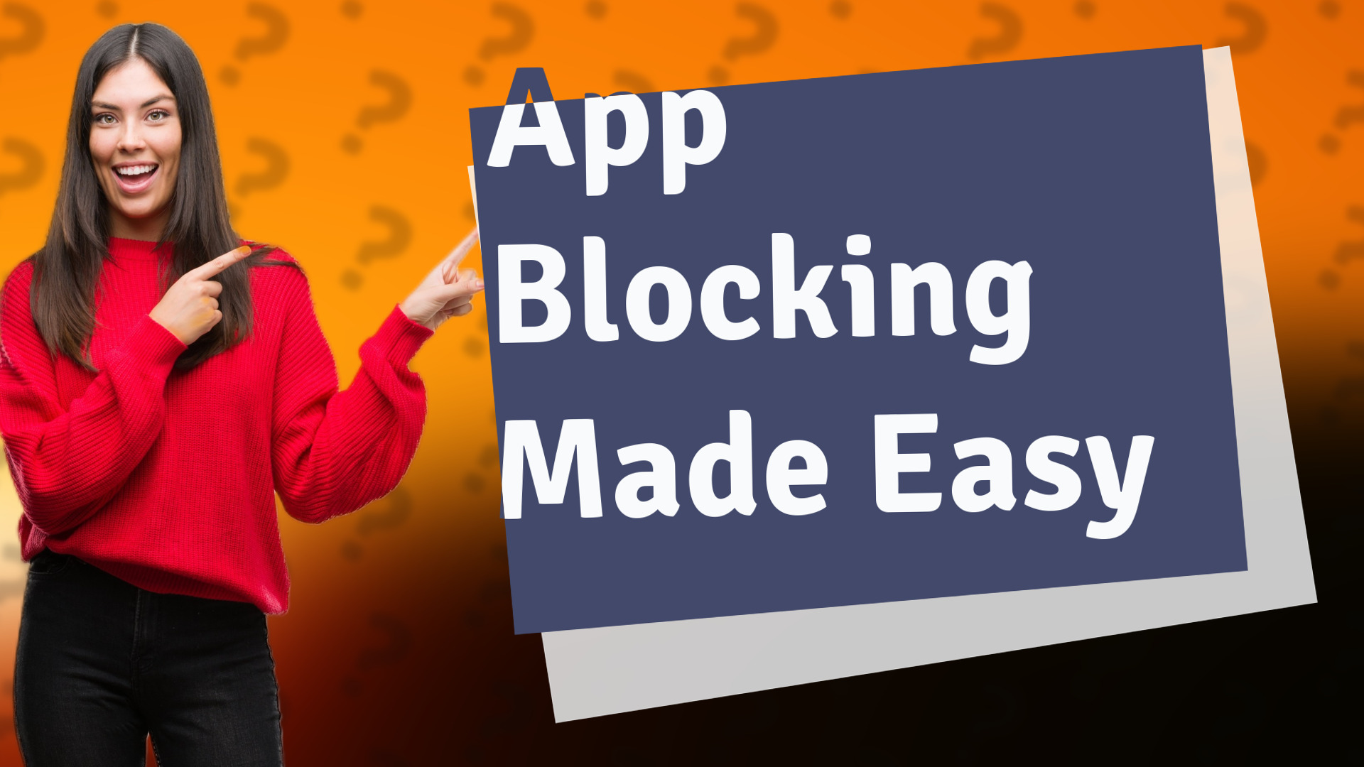 App Blocking Made Easy