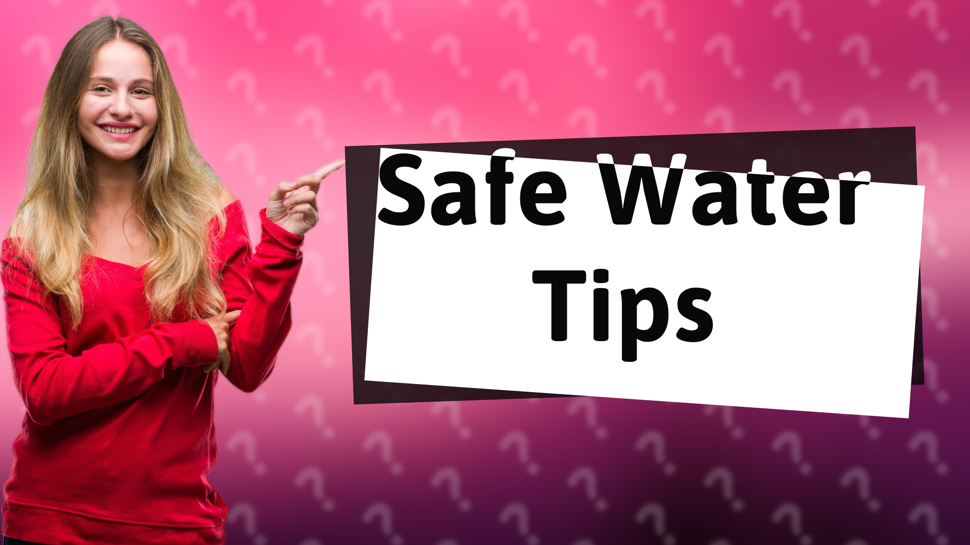 Safe Water Tips