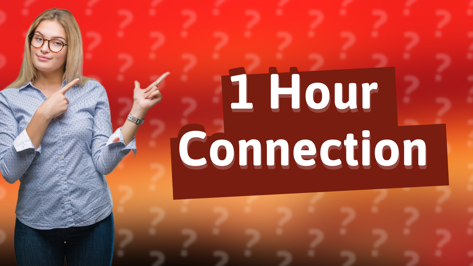 1 Hour Connection