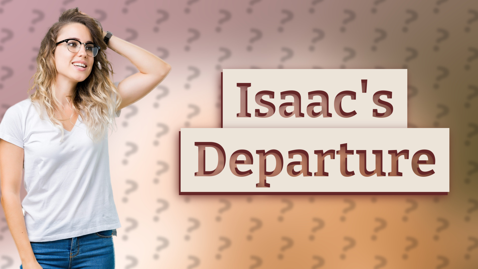 Isaac's Departure