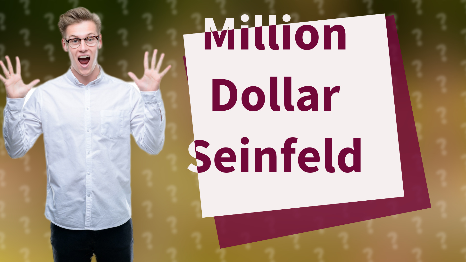 Million Dollar Seinfeld