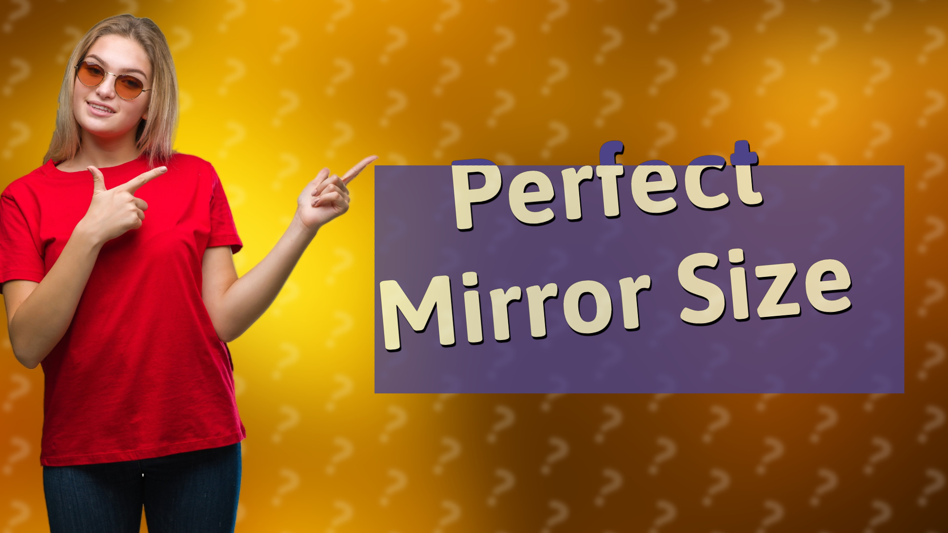Perfect Mirror Size