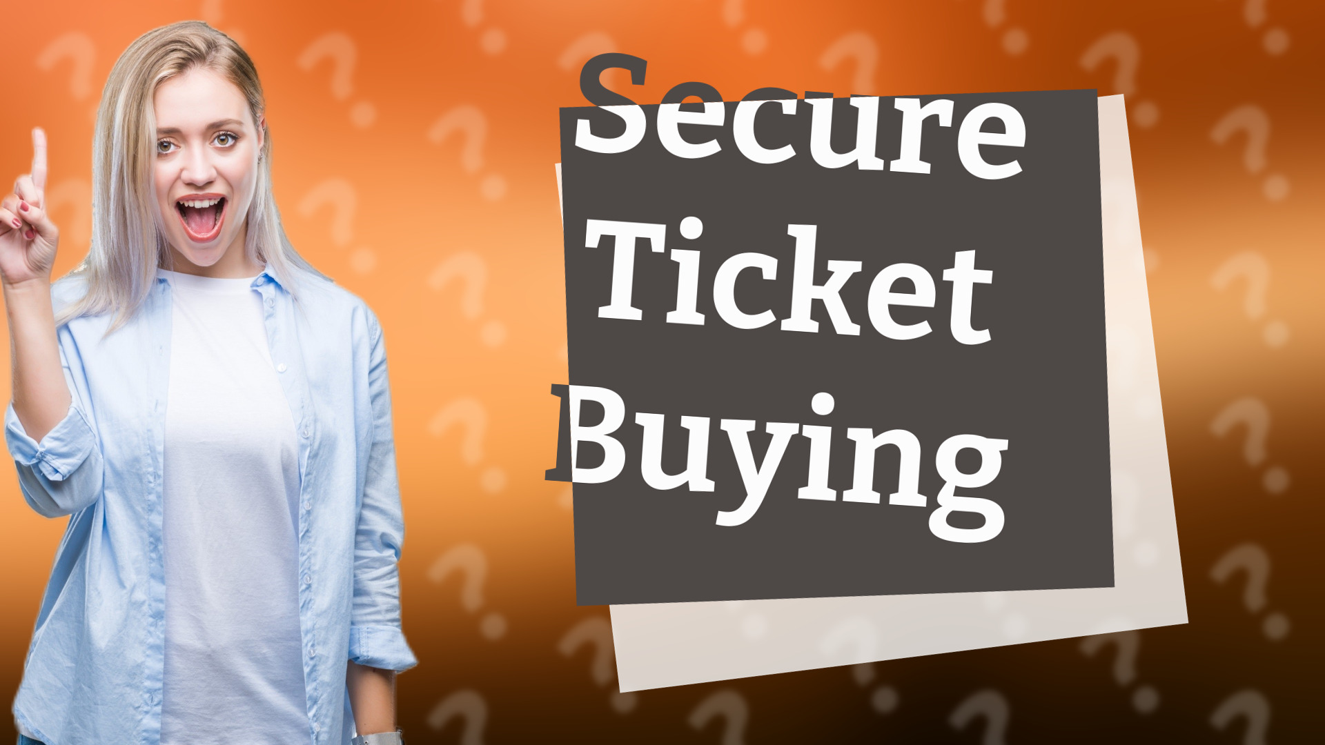 Secure Ticket Buying
