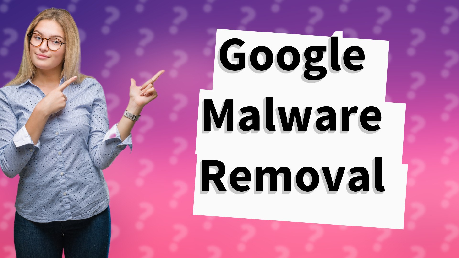 Google Malware Removal