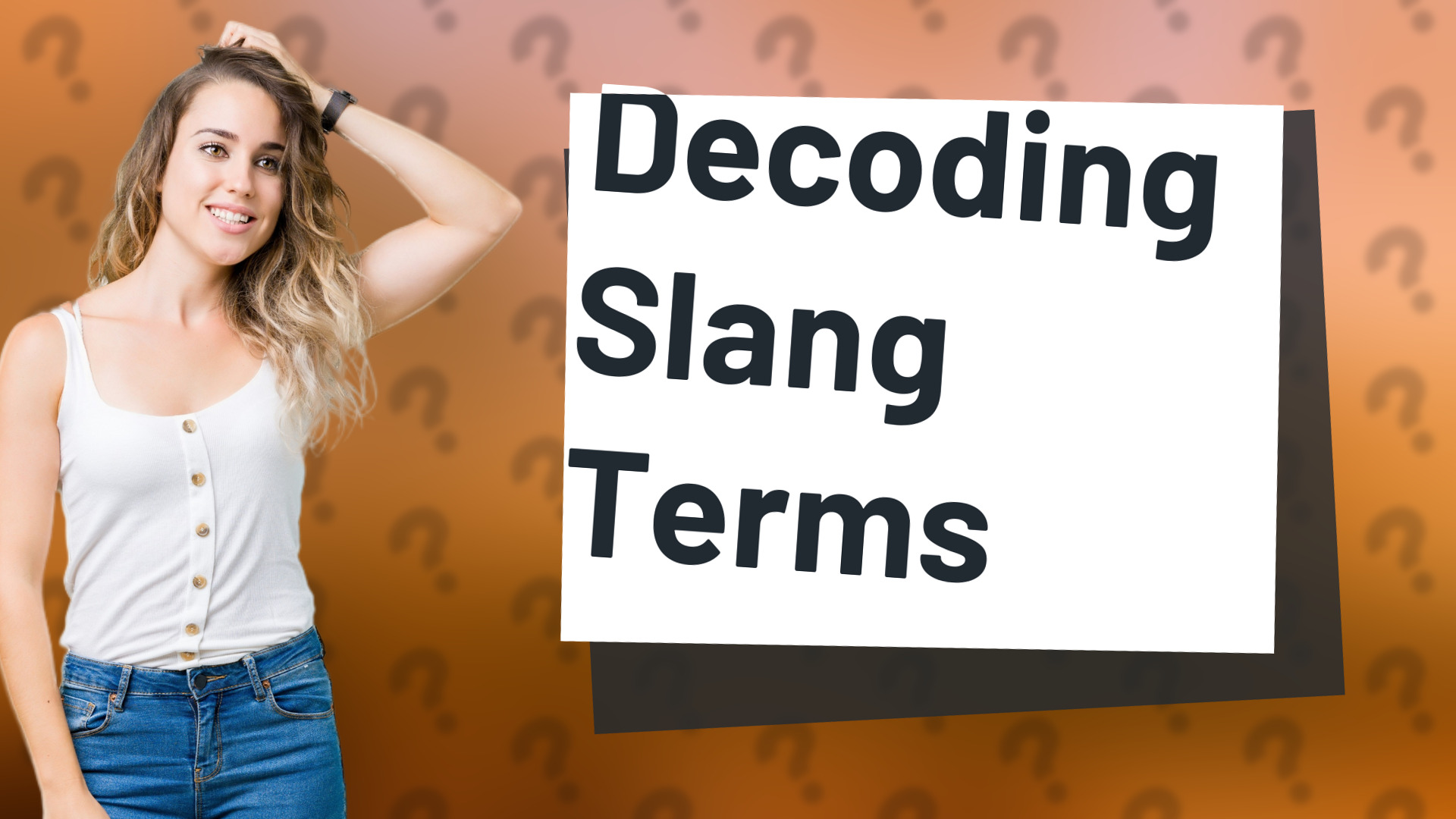 Decoding Slang Terms