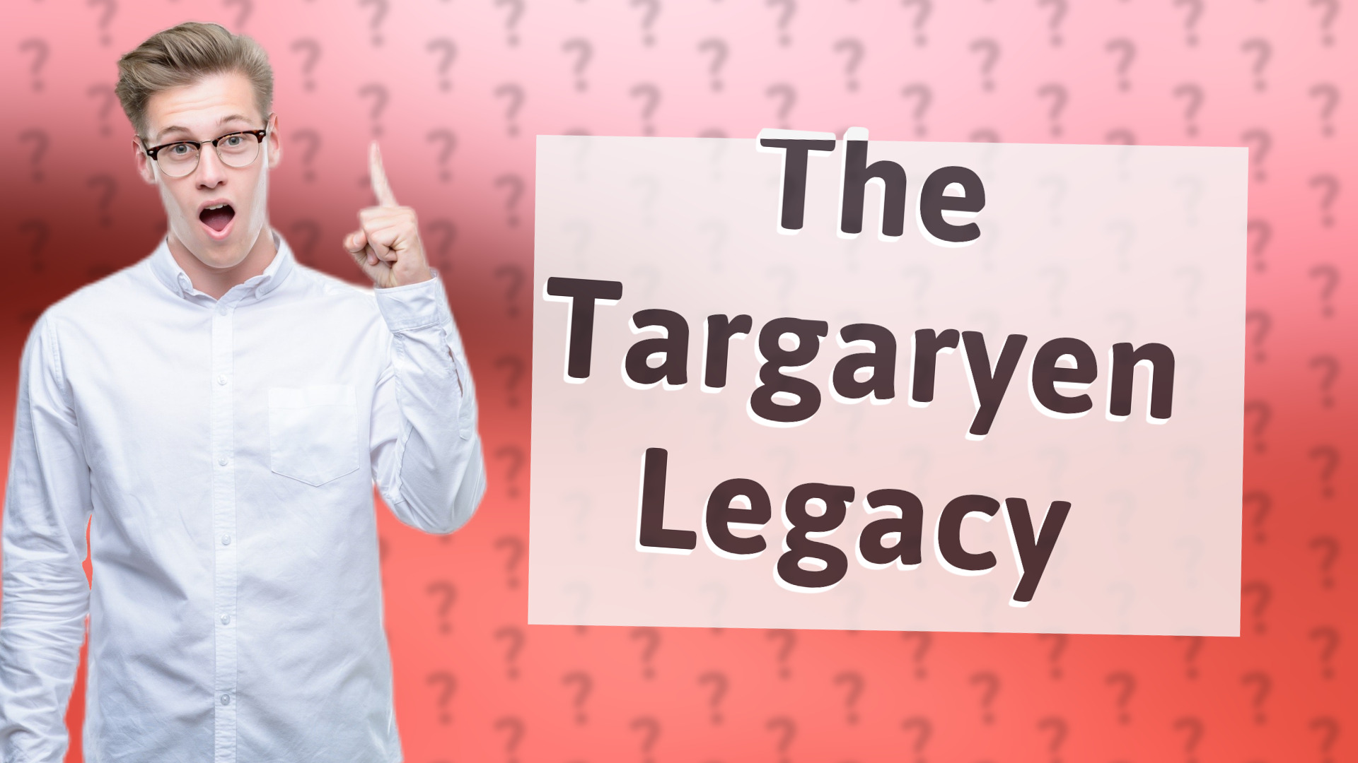 The Targaryen Legacy